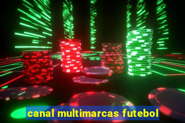 canal multimarcas futebol